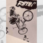 1985 - Rippin' - BMX Action Trick Team