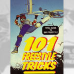 1987 - BMX Plus / 101 Freestyle Tricks