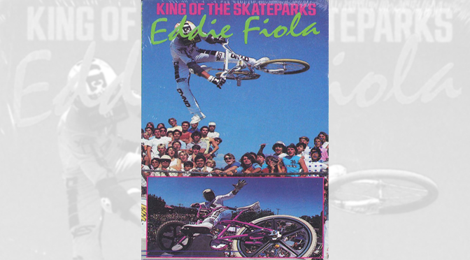 1988 – Eddie Fiola: King Of The Skateparks