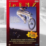 1999 - Apprendre le BMX Freestyle
