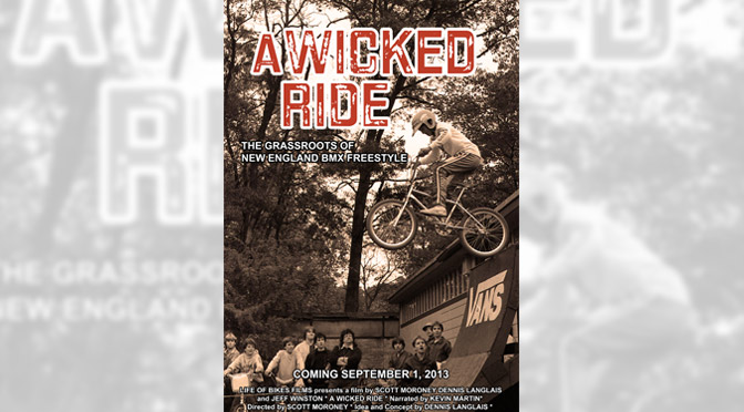 2013 – Documentaire « A Wicked Ride »