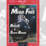 1990 - Mega Free - Bicross & Skate-Board - TV Bercy